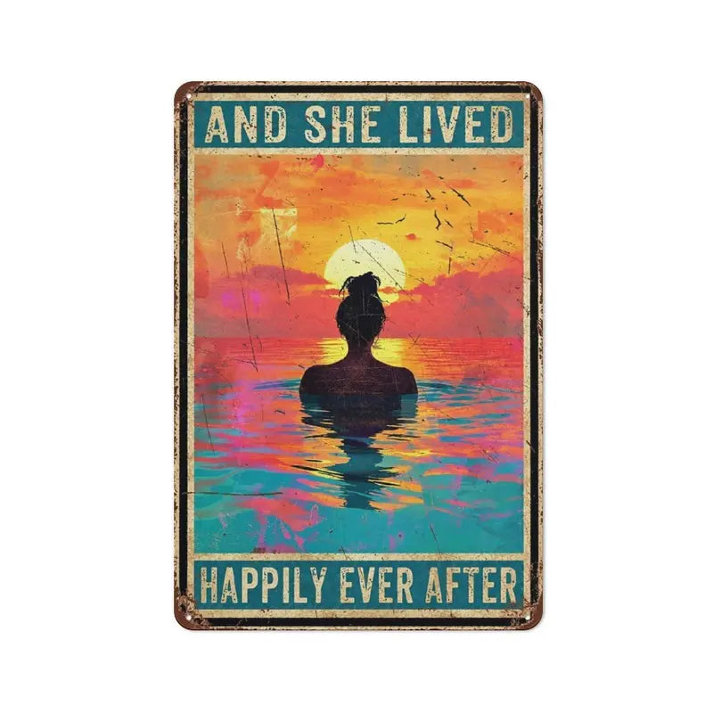 "And She Lived Happily Ever After" Metal Sign