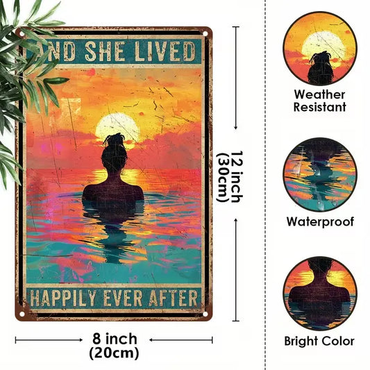 "And She Lived Happily Ever After" Metal Sign