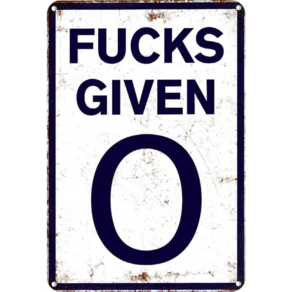Fucks Given 0 - Metal Tin Signs