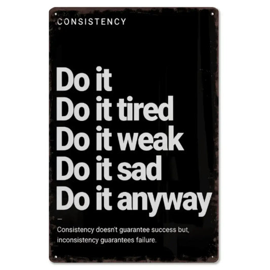 "Consistency Do It Anyway" Vintage Metal Tin Wall Plaque, Retro Gym & Home Decor