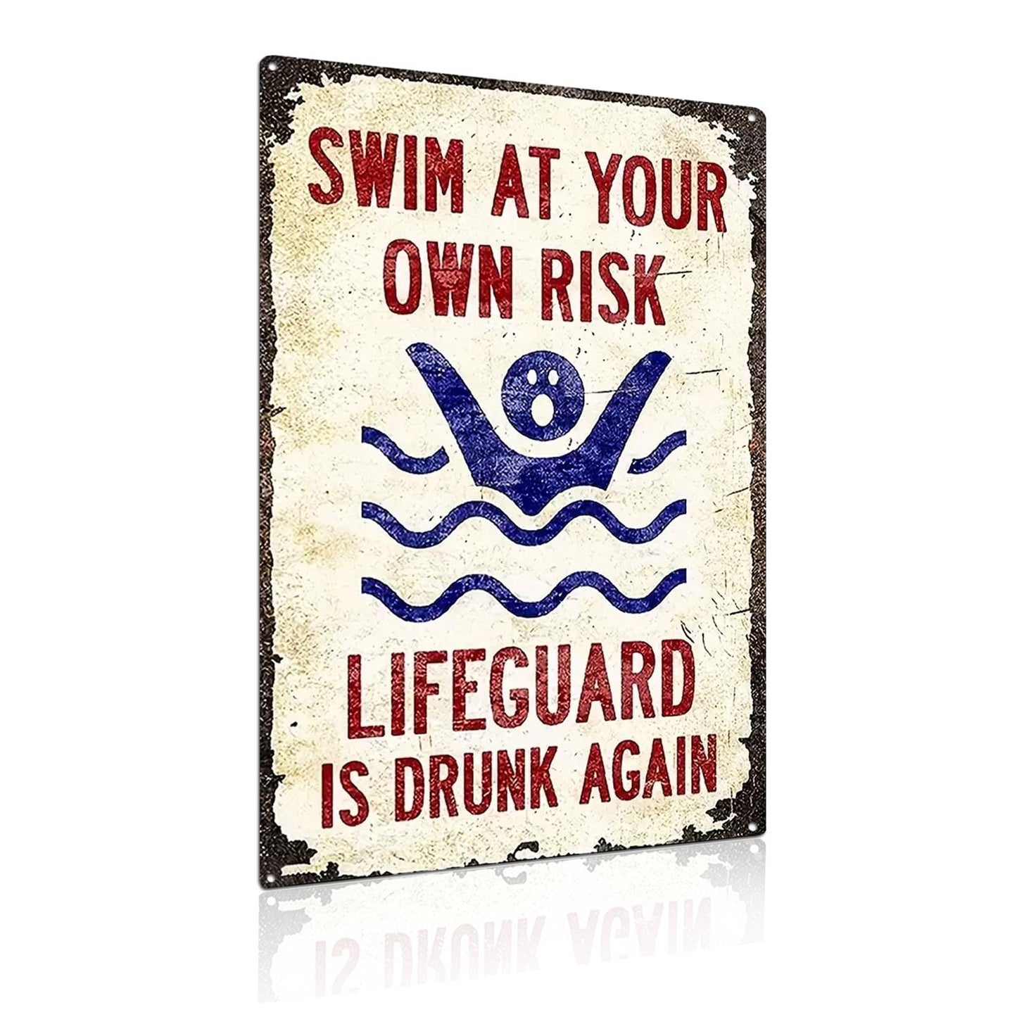 Swimming Pool Poster – Swim At Your Own Risk, Lifeguard Is Drunk Again