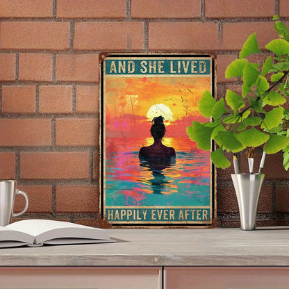 "And She Lived Happily Ever After" Metal Sign