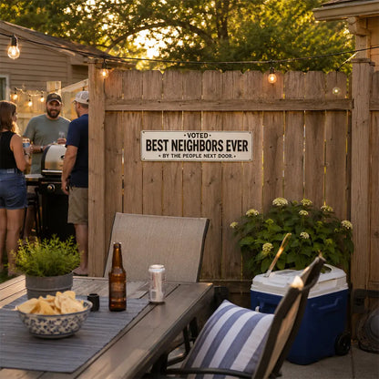 Funny Best Neighbors Ever Aluminium Plaque Sign
