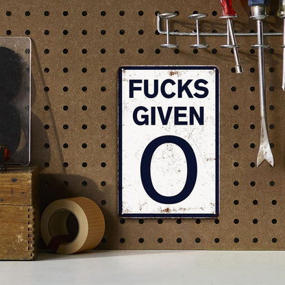 Fucks Given 0 - Metal Tin Signs
