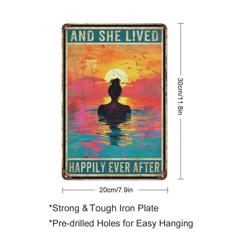 "And She Lived Happily Ever After" Metal Sign
