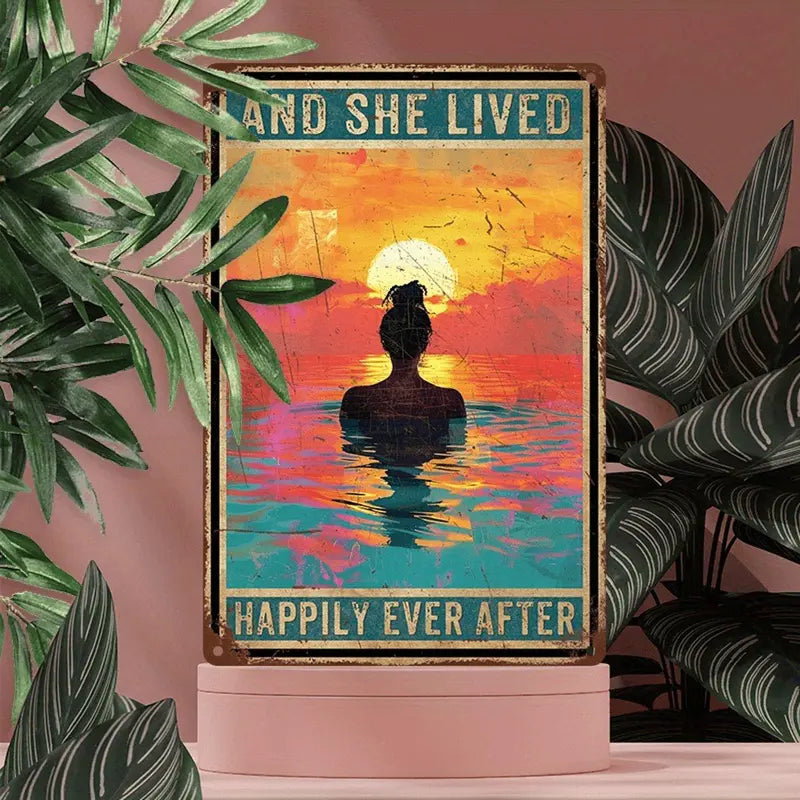 "And She Lived Happily Ever After" Metal Sign